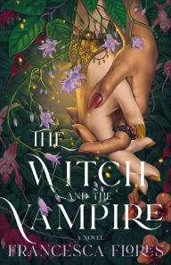 Free download of ebooks for ipad The Witch and the Vampire: A Novel (English literature) by Francesca Flores