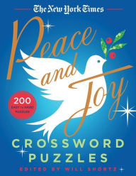 Title: The New York Times Peace and Joy Crossword Puzzles: 200 Easy to Hard Puzzles, Author: The New York Times