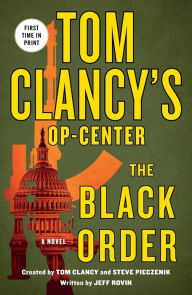 Free e books to download to kindle Tom Clancy's Op-Center: The Black Order: A Novel RTF 9781250222350