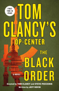 Free e books to download to kindle Tom Clancy's Op-Center: The Black Order: A Novel RTF 9781250222350