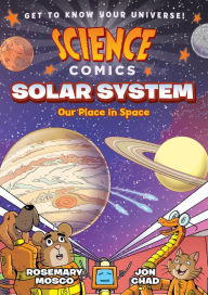 Title: Solar System: Our Place in Space (Science Comics Series), Author: Rosemary Mosco