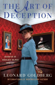 Books to download to ipod free The Art of Deception: A Daughter of Sherlock Holmes Mystery by Leonard Goldberg 9781250224200