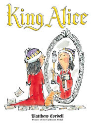 Title: King Alice, Author: Matthew Cordell