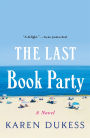 The Last Book Party: A Novel