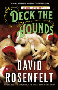 Title: Deck the Hounds (Andy Carpenter Series #18), Author: David Rosenfelt