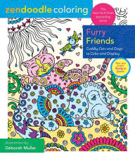Title: Zendoodle Coloring: Furry Friends: Cuddly Cats and Dogs to Color and Display, Author: Deborah Muller
