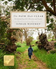 It ebooks downloads The Path Made Clear: Discovering Your Life's Direction and Purpose 9781250228741 English version CHM by Oprah Winfrey