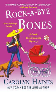 Title: Rock-a-Bye Bones (Sarah Booth Delaney Series #16), Author: Carolyn Haines