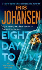 Title: Eight Days to Live, Author: Iris Johansen