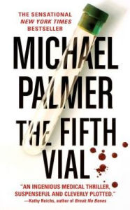 Title: Fifth Vial, Author: Michael Palmer