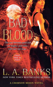 Title: Bad Blood, Author: L. A. Banks