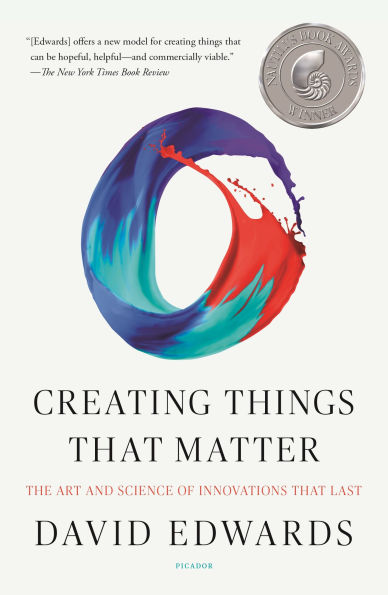 Creating Things That Matter: The Art and Science of Innovations Last