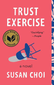 Title: Trust Exercise (National Book Award Winner), Author: Susan Choi