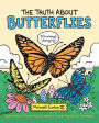 The Truth About Butterflies