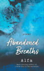 Abandoned Breaths: Poems