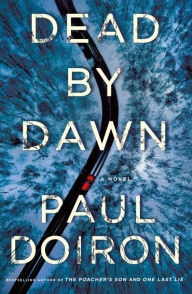 Title: Dead by Dawn (Mike Bowditch Series #12), Author: Paul Doiron