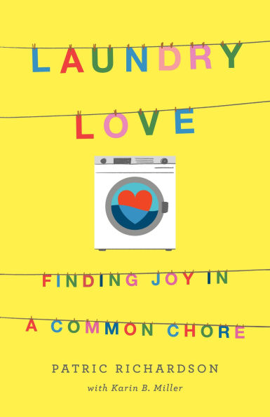 Laundry Love: Finding Joy a Common Chore