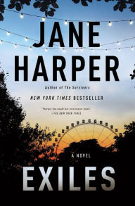 Title: Exiles: A Novel, Author: Jane Harper