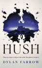 Hush: A Novel