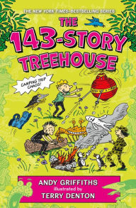Download free e-books epub The 143-Story Treehouse: Camping Trip Chaos! by Andy Griffiths, Terry Denton English version DJVU MOBI 9781250874894