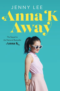 Amazon download books online Anna K Away by Jenny Lee ePub PDF FB2