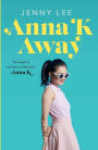 Anna K Away (Anna K Series #2)