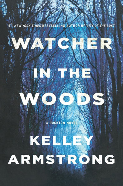 Watcher in the Woods (Rockton Series #4)