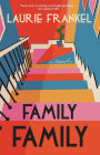 Family Family: A Novel