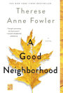 A Good Neighborhood: A Novel