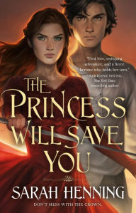 Download textbooks torrents free The Princess Will Save You MOBI by Sarah Henning