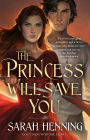 The Princess Will Save You (Kingdoms of Sand and Sky #1)