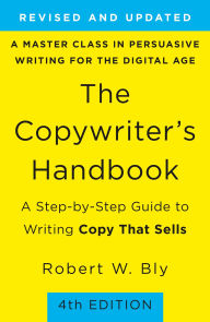 Free downloads of old books The Copywriter's Handbook: A Step-by-Step Guide to Writing Copy That Sells (4th Edition)