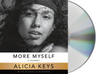 Title: More Myself: A Journey, Author: Alicia Keys