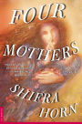 Four Mothers: A Novel