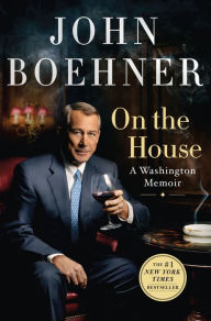 Read free books online free without download On the House: A Washington Memoir by John Boehner ePub PDB PDF 9781250238443 (English Edition)