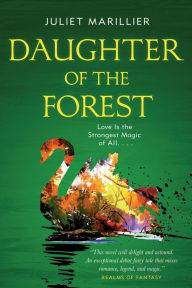 Daughter of the Forest (Sevenwaters Series #1)