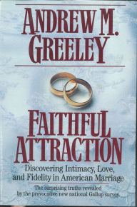 Title: Faithful Attraction, Author: Andrew M. Greeley