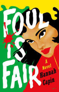 Download ebooks in pdf Foul is Fair: A Novel by Hannah Capin 9781250239549 MOBI (English Edition)