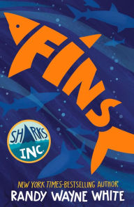 Title: Fins: A Sharks Incorporated Novel, Author: Randy Wayne White