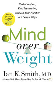 Amazon download books on tape Mind over Weight: Curb Cravings, Find Motivation, and Hit Your Number in 7 Simple Steps