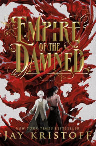Title: Empire of the Damned, Author: Jay Kristoff