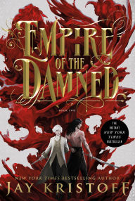 Title: Empire of the Damned (Empire of the Vampire Book Two), Author: Jay Kristoff