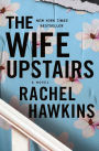 The Wife Upstairs: A Novel