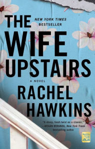 Epub ebooks torrent downloads The Wife Upstairs: A Novel by Rachel Hawkins, Rachel Hawkins DJVU PDF CHM 9781250862716