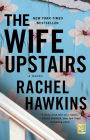 The Wife Upstairs: A Novel