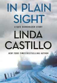Title: In Plain Sight: A Kate Burkholder Short Mystery, Author: Linda Castillo