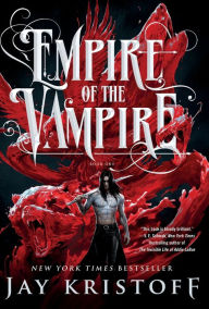 Title: Empire of the Vampire, Author: Jay Kristoff