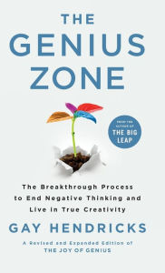 Books for download to ipod The Genius Zone: The Breakthrough Process to End Negative Thinking and Live in True Creativity English version ePub MOBI