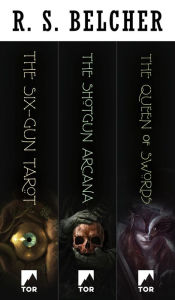 Title: The Golgotha Series: The Six-Gun Tarot, The Shotgun Arcana, The Queen of Swords, Author: R. S. Belcher
