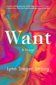 Title: Want, Author: Lynn Steger Strong